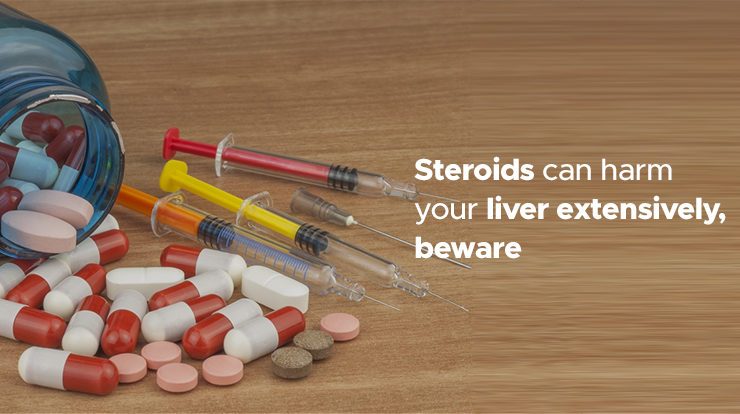 Steroids can harm your liver extensively, beware
