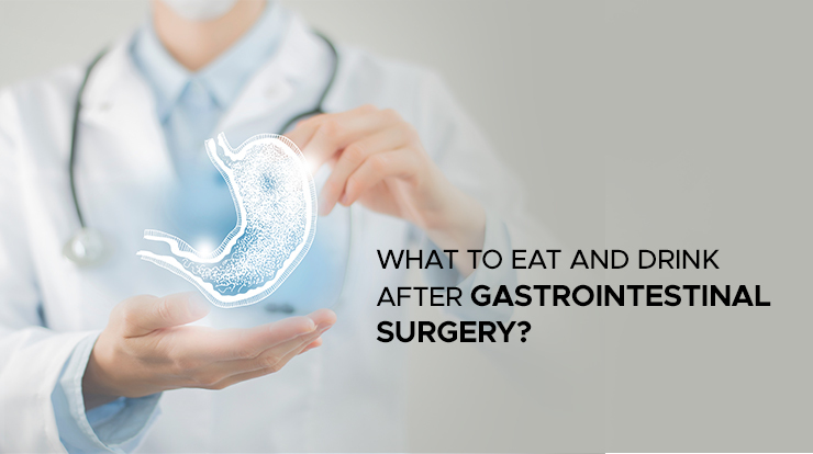 what to eat and drink after gastrointestinal surgery